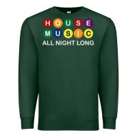 Sports Green House Music All Night Long Ravers Premium Sweatshirt - longCreatives