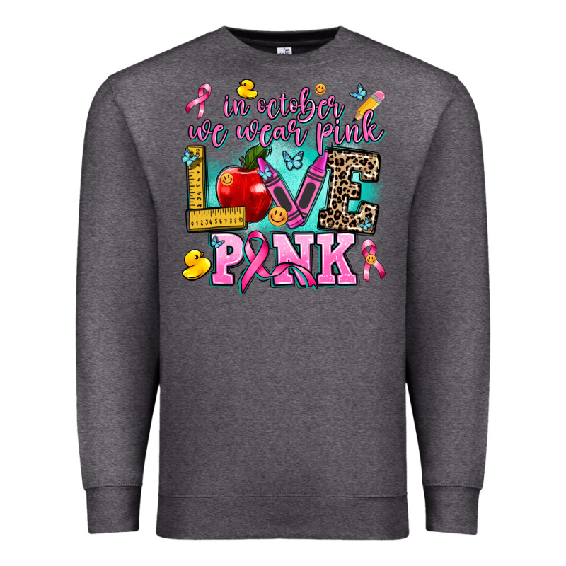 In October We Wear Pink Love Pink Premium Sweatshirt by AdoDesignShop | Teevron