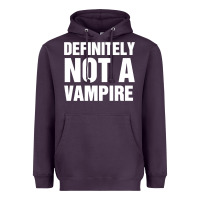 Definitely Not A Vampire Merch Heavyweight Hoodie | Teevron