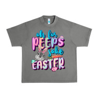 Tornado Oh for peeps sake Easter Day Urban Heavy Tee - CowGirlArtShop