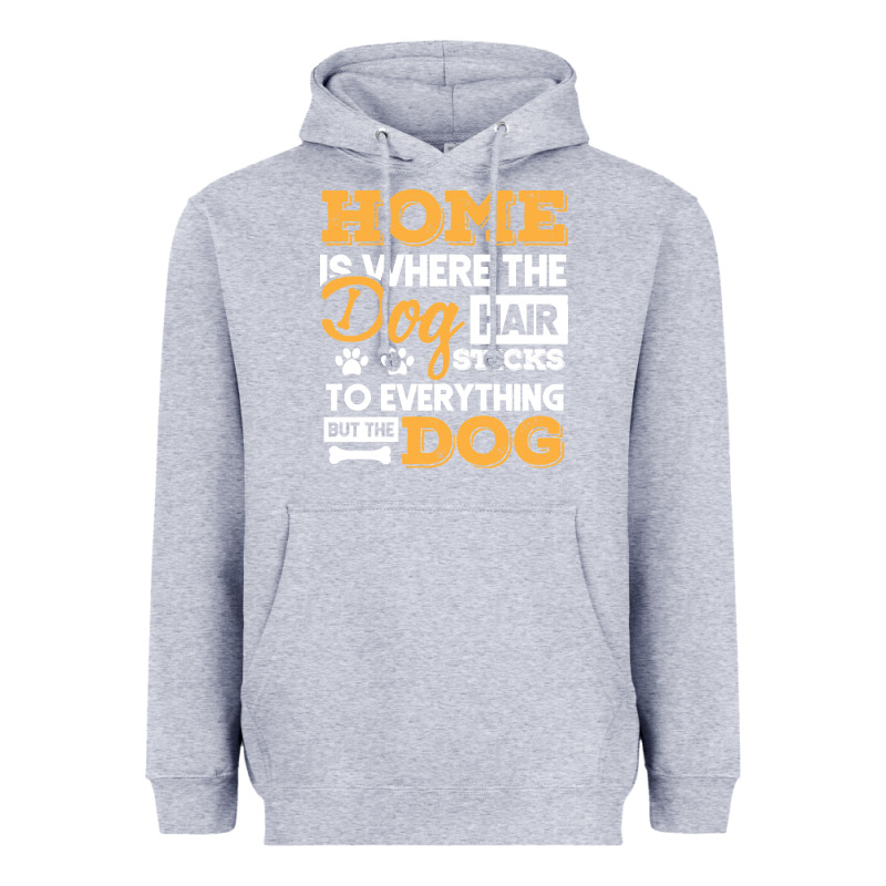 Dog T  Shirt Home Is Where The Dog Hair Stick Funny  Gift T  Shirt Heavyweight Hoodie by longCreatives | Teevron