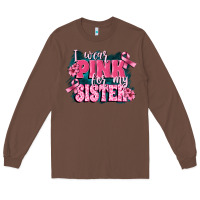 Chestnut i wear pink for my sister Long Sleeve Tee - FaDigitalArtStudio