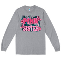 Heather Grey i wear pink for my sister Long Sleeve Tee - FaDigitalArtStudio