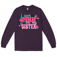 Plum i wear pink for my sister Long Sleeve Tee - FaDigitalArtStudio