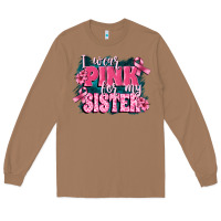 Toasted Coconut i wear pink for my sister Long Sleeve Tee - FaDigitalArtStudio