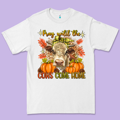 Pray Till The Cows Come Home Premium Tee Designed By Texasbilliewilder