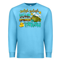 Ocean Blue splish splash your opinion is trash Premium Sweatshirt - AdoDesignShop