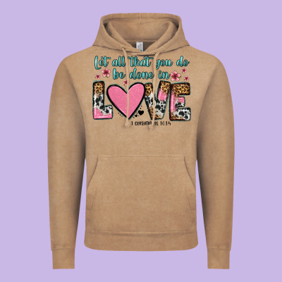 Let All That You Do Be Done In Love Vintage Hoodie Designed By Oliviacreatesart