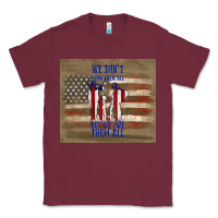 Burgundy we don't know them all but we owe them all Classic Tee - TumblerDesignByShophia