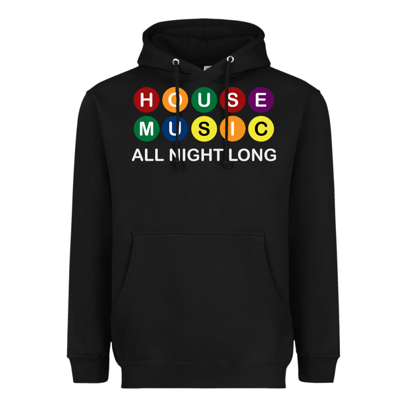House Music All Night Long Ravers Heavyweight Hoodie by longCreatives | Teevron