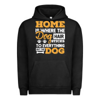 Pigment Black dog t  shirt home is where the dog hair stick funny  gift t  shirt Urban Hoodie - longCreatives