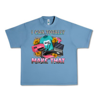 Pebble Blue i can totally make that Urban Heavy Tee - RanaPortraitStore
