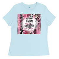 Baby Blue i'm sorry if you find my resting bitchface intimid Ladies Tee - TumblerDesignByShophia