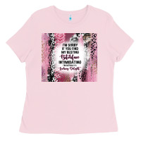 Bubblegum Pink i'm sorry if you find my resting bitchface intimid Ladies Tee - TumblerDesignByShophia