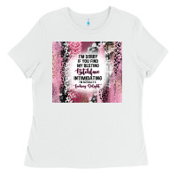 White i'm sorry if you find my resting bitchface intimid Ladies Tee - TumblerDesignByShophia