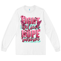 White fight believe hope survive cancer awareness Long Sleeve Tee - FaDigitalArtStudio