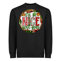 Black Christmas i'll be nice next year Heavyweight Sweatshirt - Artiststas