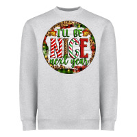 Heather Grey Christmas i'll be nice next year Heavyweight Sweatshirt - Artiststas