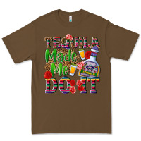 Cacao Tequila made me do it Premium Tee - NancyCooperArtShop