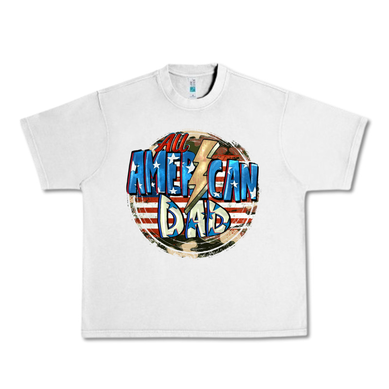 All American Dad 4th Of July Urban Heavy Tee by CowGirlArtShop | Teevron