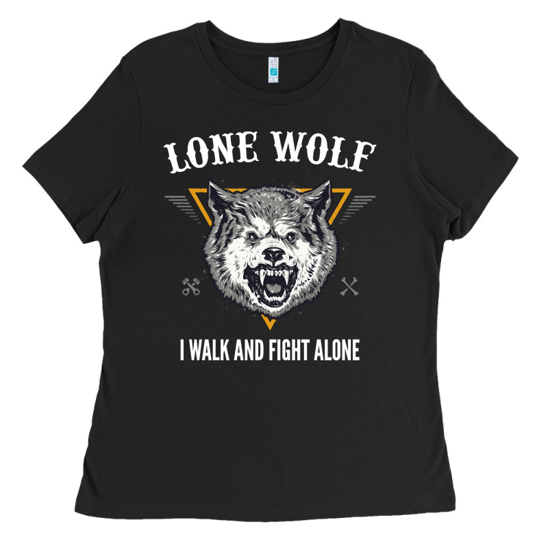 Lone Wolf I Walk And Fight Alone Loner Motivation Ladies Tee by longCreatives | Teevron