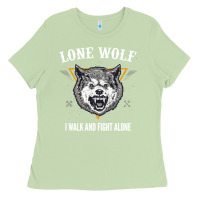 Matcha Lone Wolf I Walk and Fight Alone Loner Motivation Ladies Tee - longCreatives