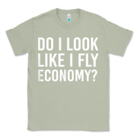Matcha Do I Look Like I Fly Economy  Funny First Class Traveling Classic Tee - longCreatives