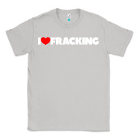 Moon Dust I Love Fracking Classic Tee - longCreatives