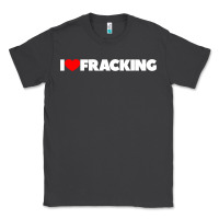 Smoke I Love Fracking Classic Tee - longCreatives