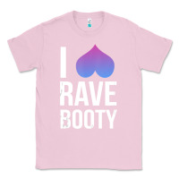 Bubblegum Pink I Love Rave Booty I Heart Rave Tops Classic Tee - longCreatives