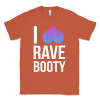 Copper I Love Rave Booty I Heart Rave Tops Classic Tee - longCreatives
