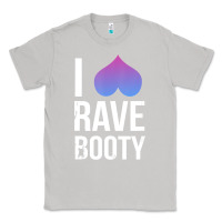 Moon Dust I Love Rave Booty I Heart Rave Tops Classic Tee - longCreatives