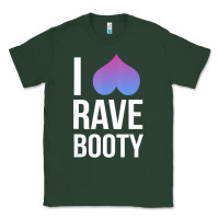 Sports Green I Love Rave Booty I Heart Rave Tops Classic Tee - longCreatives
