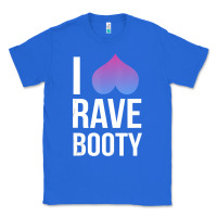 True Royal I Love Rave Booty I Heart Rave Tops Classic Tee - longCreatives