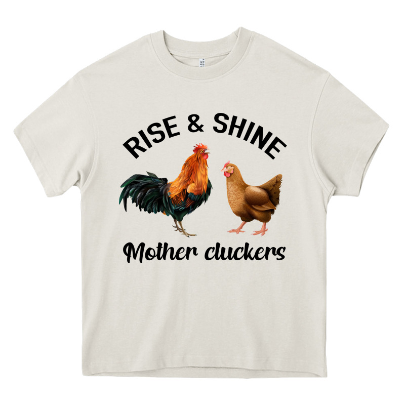 Rise And Shine Mother Cluckers Heavy Core Tee by Bettercallsaul | Teevron