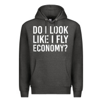 Charcoal Heather Do I Look Like I Fly Economy  Funny First Class Traveling Premium Hoodie - longCreatives