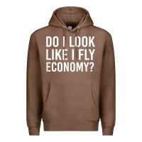 Chestnut Do I Look Like I Fly Economy  Funny First Class Traveling Premium Hoodie - longCreatives