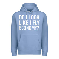 Colony Blue Do I Look Like I Fly Economy  Funny First Class Traveling Premium Hoodie - longCreatives