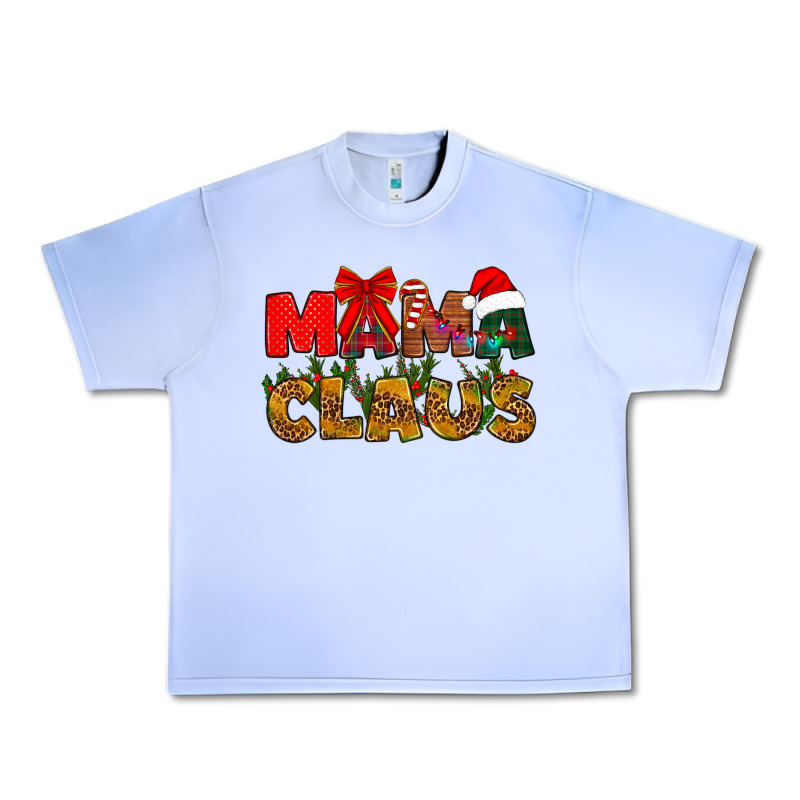 Mama Claus Mother's Day Urban Heavy Tee by HowdyJamesFarm | Teevron