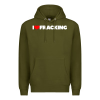 Army Green I Love Fracking Premium Hoodie - longCreatives