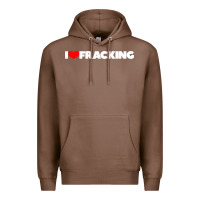 Chestnut I Love Fracking Premium Hoodie - longCreatives