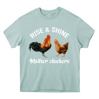 Arona Rise and Shine Mother Cluckers Heavy Core Tee - Bettercallsaul