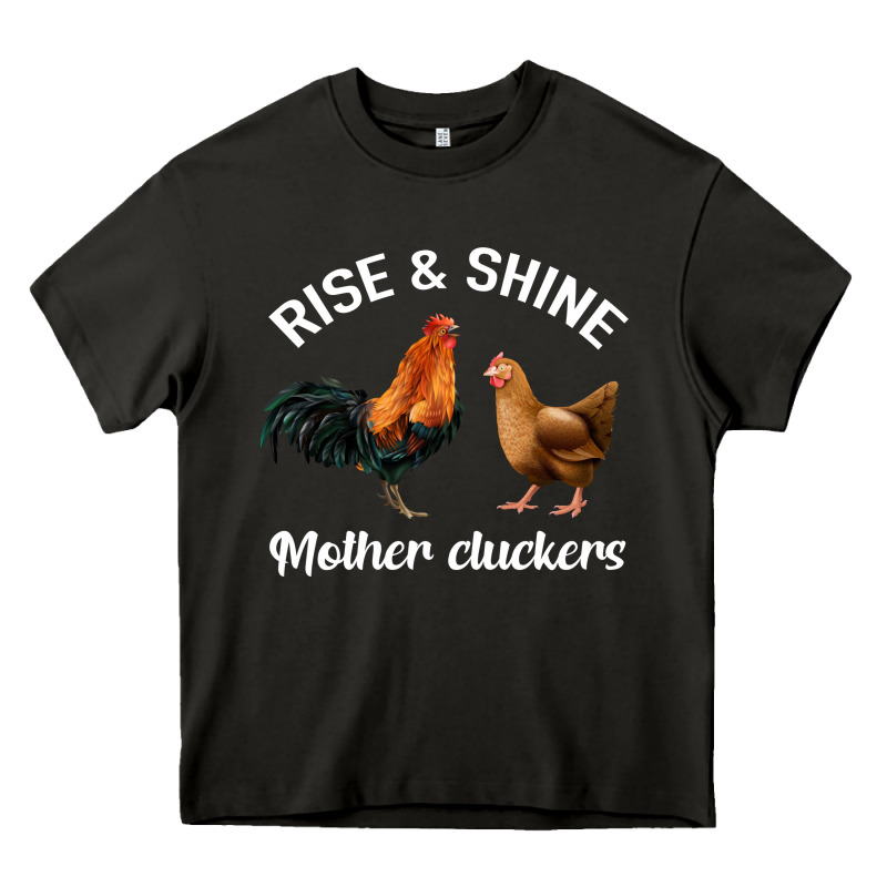 Rise And Shine Mother Cluckers Heavy Core Tee by Bettercallsaul | Teevron