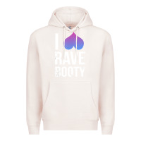 Pale Pink I Love Rave Booty I Heart Rave Tops Premium Hoodie - longCreatives
