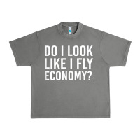 Tornado Do I Look Like I Fly Economy  Funny First Class Traveling Urban Heavy Tee - longCreatives