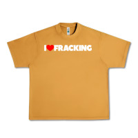 Peanut Butter I Love Fracking Urban Heavy Tee - longCreatives