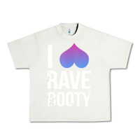 Pistachio I Love Rave Booty I Heart Rave Tops Urban Heavy Tee - longCreatives