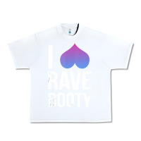 White I Love Rave Booty I Heart Rave Tops Urban Heavy Tee - longCreatives