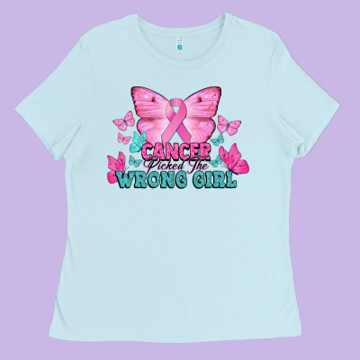 Cancer Picked The Wrong Girl Cancer Awareness Ladies Tee Designed By Howdyjamesfarm