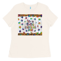 Bone life is better with a dog tumbler tbs Ladies Tee - TumblerDesignByShophia